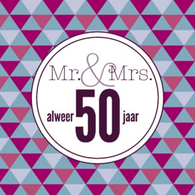 Spreuk 50 jaar getrouwd